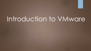 Introduction to  VMware