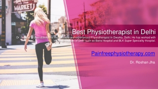 Best Physiotherapist in Delhi | Pain Free Physiotherapy Clinic