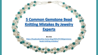 5 Common Gemstone Bead Knitting Mistakes By Jewelry Experts