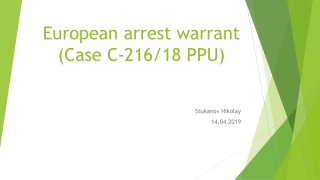 European arrest warrant (Case C‑216/18 PPU)
