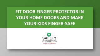Fit door finger protector in your home doors and make your kids finger-safe