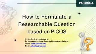 How to Formulate a Researchable Question based on PICOS – Pubrica