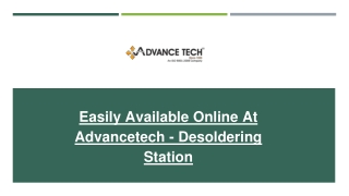 Easily Available Online At Advancetech - Desoldering Station