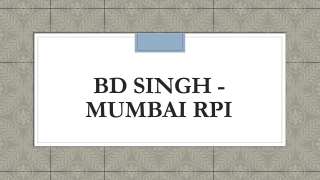 BD SINGH - MUMBAI RPI