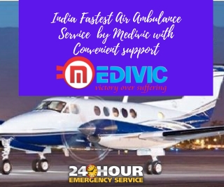 A Convenient Air Ambulance Service in Jamshedpur by Medivic with Vital Support