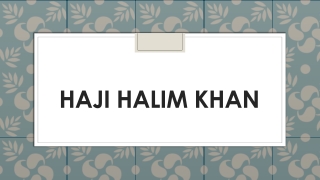 HAJI HALIM KHAN