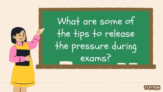 What are some of the tips to release the pressure during exams