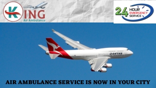 Easily Approachable  the King Air Ambulance Service in Jamshedpur