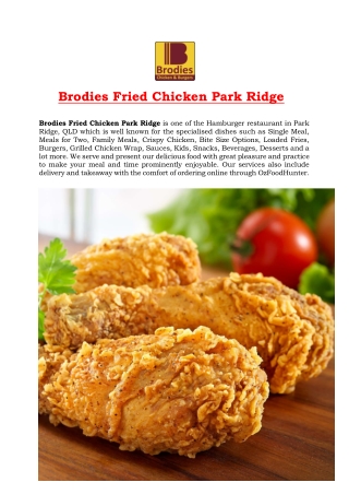 5% Off - Brodies Fried chicken & burgers Restaurant Menu Park Ridge, QLD