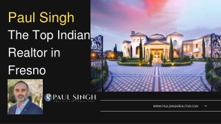 Paul Singh - The Top Indian Realtor in Fresno