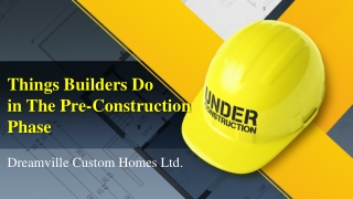 Things Builders Do in The Pre-Construction Phase