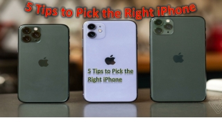 5 Tips to Pick the Right iPhone