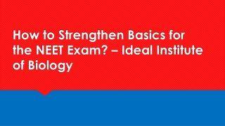 How to Strengthen Basics for the NEET Exam