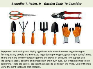 Benedict T. Palen, Jr - Garden Tools To Consider