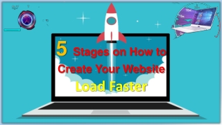 5 Stages on How to Create Your Website Load Faster