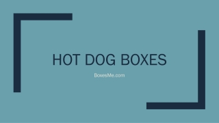 Hot dog boxes