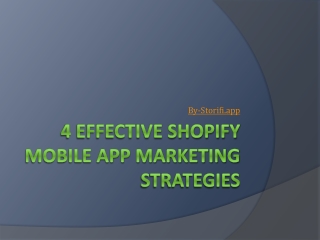 4 Effective Shopify Mobile App Marketing Strategies