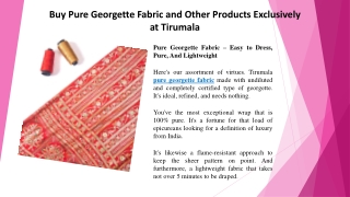 Buy Pure Georgette Fabric and Other Products Exclusively at Tirumala