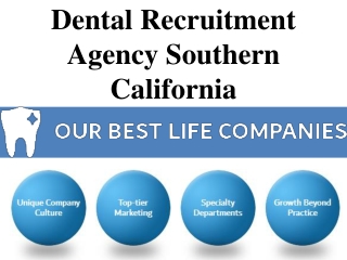 Dental Recruitment Agency Southern California