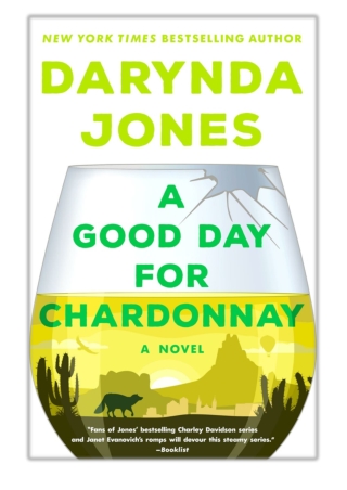 [PDF] Free Download A Good Day for Chardonnay By Darynda Jones