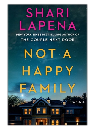 [PDF] Free Download Not a Happy Family By Shari Lapena