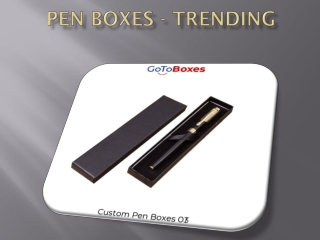 Pen Boxes - Trending
