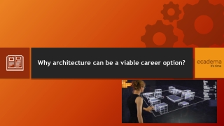 Why architecture can be a viable career option?