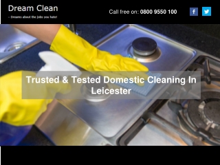 Trusted & Tested Domestic Cleaning In Leicester