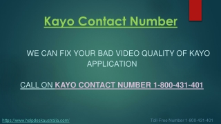 Facing Blurry Video Problem Dial Kayo Contact Number 1-800-431-401