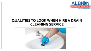 QUALITIES TO LOOK WHEN HIRE A DRAIN CLEANING SERVICE