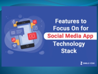 Features to Focus On for Social Media App Technology Stack