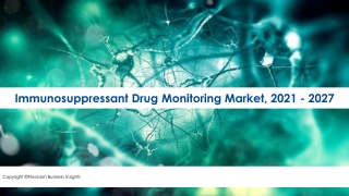 Immunosuppressant Drug Monitoring Market Trends And Forecast To 2027