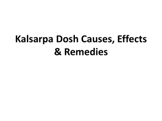 Kalsarpa Dosh Causes, Effects & Remedies