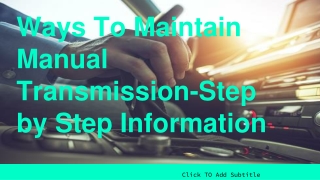 Ways to Maintain Manual Transmission-Step by Step Information