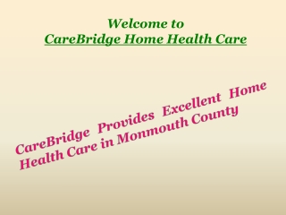 CareBridge Provides Excellent Home Health Care in Monmouth County