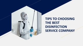 TIPS TO CHOOSING THE BEST DISINFECTION SERVICE COMPANY