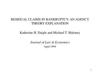 RESIDUAL CLAIMS IN BANKRUPTCY: AN AGENCY THEORY EXPLANATION