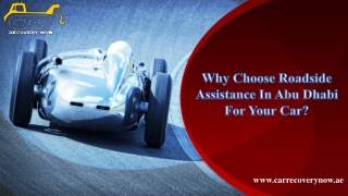 Why Choose Roadside Assistance In Abu Dhabi For Your Car