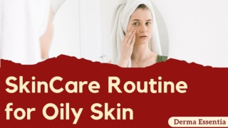 SkinCare Routine for Oily Skin