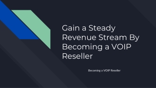 Gain a Steady Revenue Stream By Becoming a VOIP Reseller