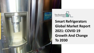 Smart Refrigerators Market Competitive Growth And Future Scope