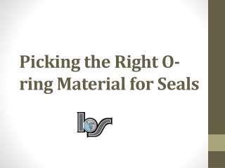 Picking the Right O-ring Material for Seals