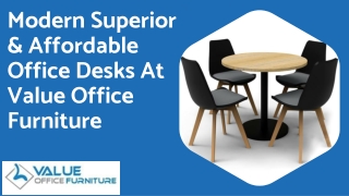 Modern Superior & Affordable Office Desks At Value Office Furniture