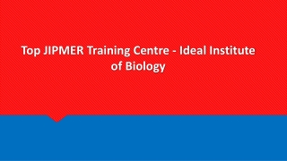 Top JIPMER Training Centre - Ideal Institute of Biology