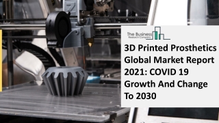 Global 3D printed prosthetics market Overview And Top Key Players by 2030