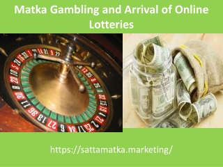 Matka Gambling and Arrival of Online Lotteries