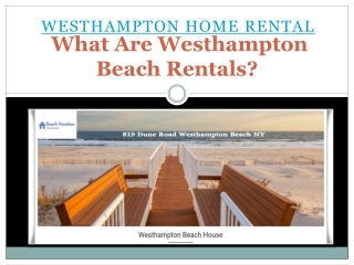 What Are Westhampton Beach Rentals