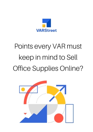 Points every VAR must keep in mind to Sell Office Supplies Online