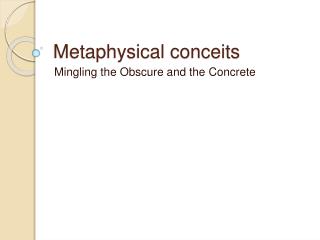 Metaphysical conceits