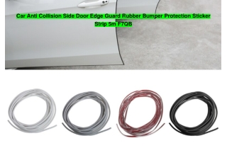 Car Anti Collision Side Door Edge Guard Rubber Bumper Protection Sticker Strip 5m F7QB